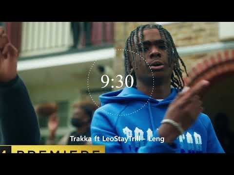 Trakka ft LeoStayTrill - Leng