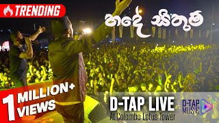 D-TAP - Hade Sithum LIVE | හදේ සිතුම් | with MIDLANE at the Lotus Tower Colombo