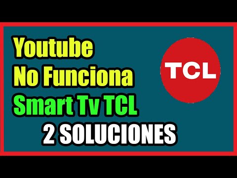 Smart TV TCL No Funciona Youtube I 2 Soluciones 2025