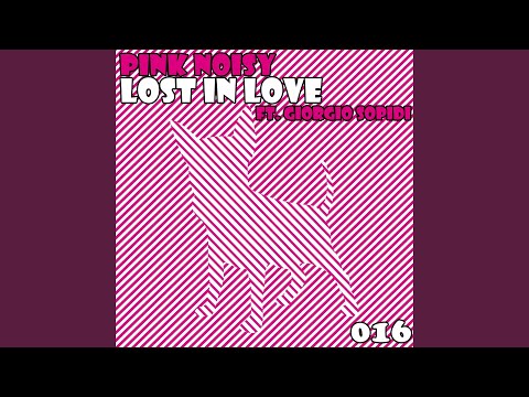 Lost In Love (Breaks Edit) (feat. Giorgio Sopidi)
