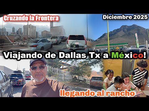 Viajando a MEXICO 2025🇲🇽| Manejando desde Dallas Tx Hasta Guerrero Mexico🚗| llegamos al Rancho🌽
