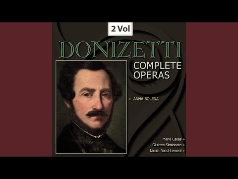 Anna Bolena - Tragedia lirica in Two Acts. Act 1, Scene 2: Ah! segnata è la mia sorte