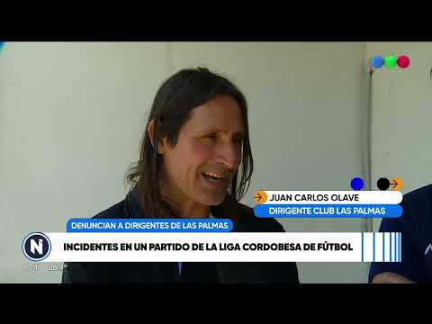 juan carlos olave acerca de los incidentes ocurridos en un partido de la liga cordobesa de fútbol