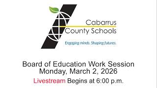 CCS Board of Education Work Session  | Monday, March 5, 2026 | Meeting begins at 6 pm