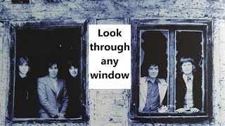 The Hollies - Look through any window (with lyrics)