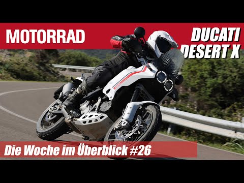Ducati Desert X gefahren - MOTORRAD Die Woche im Überblick #26 30.04.-06.05.