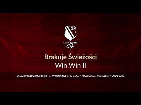 Skrót spotkania Brakuje Świeżości - Win Win II ( Legia Biznes Cup Wiosna 2021 )
