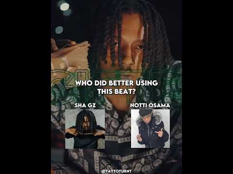 Sha Gz Vs Notti Osama | Who Did It Better⁉️ #shagz #nottiosama