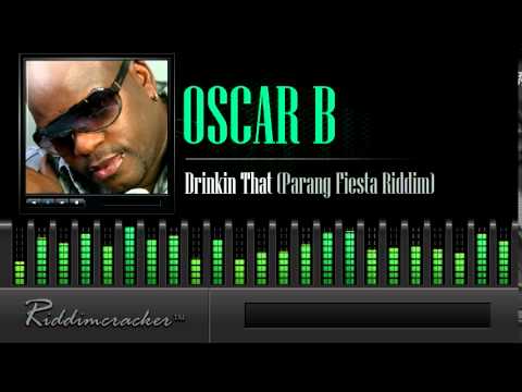 Oscar B - Drinkin That (Parang Fiesta Riddim) [Soca Parang 2014]