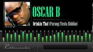 Oscar B - Drinkin That (Parang Fiesta Riddim) [Soca Parang 2014]