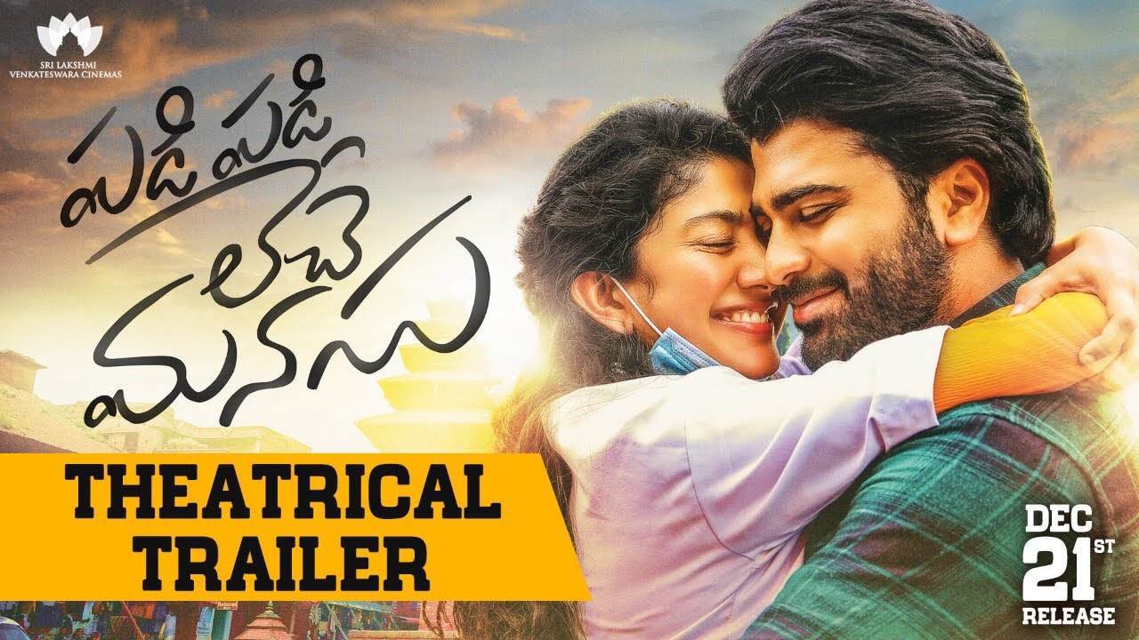 Padi Padi Leche Manasu Trailer And Lyric Videos
