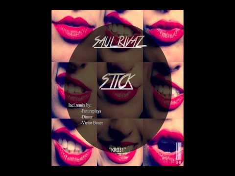 Saul Rivaz - Stick (Futureplays Remix) [Kamikaze Records]