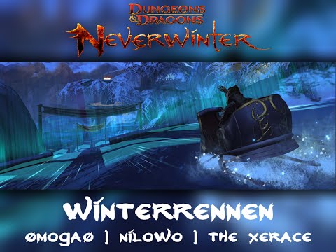 Neverwinter - Winterfest Rennen feat. Nilowo, The Xerace