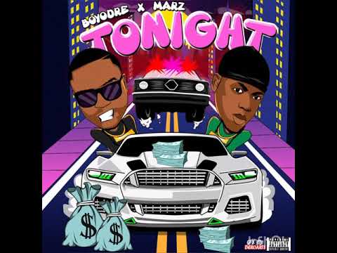 ToNight Boyodre feat Marz ( Omari Anderson Bamigboye )