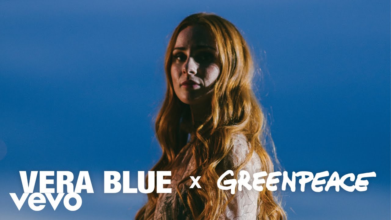 Vera Blue x Greenpeace — Like I Remember You