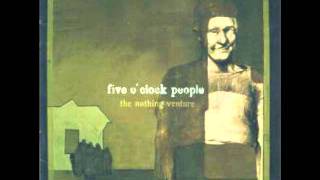 Five O'clock People - Same Old Line - 8 - The Nothing Venture (1999)