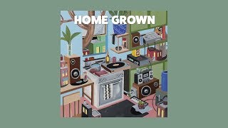 HOME GROWN: A Collaborated Effort