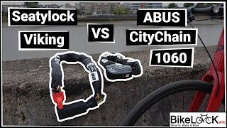 Seatylock Viking vs ABUS Granit CityChain X-Plus 1060 Review - Comparative