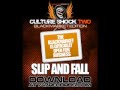 LOMATICC SUNNYBROWN BABA KAHN - SLiP n FALL Culture Shock 2 Black Market !!!BRAND NEW SINGLE!!!!