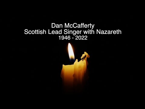DAN McCAFFERTY - RIP - TRIBUTE TO THE SCOTTISH LEAD SINGER WITH NAZARETH WHO HAS DIED AGED 76
