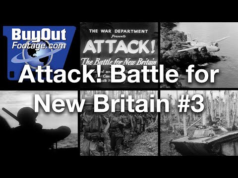 Attack! The Battle For New Britain #3 Historic WW2 Film