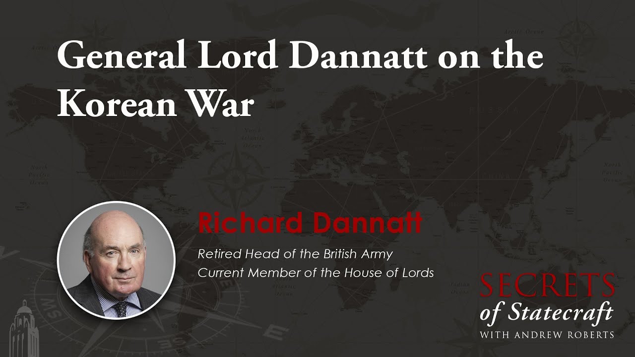 General Lord Dannatt on the Korean War | Andrew Roberts | Hoover Institution
