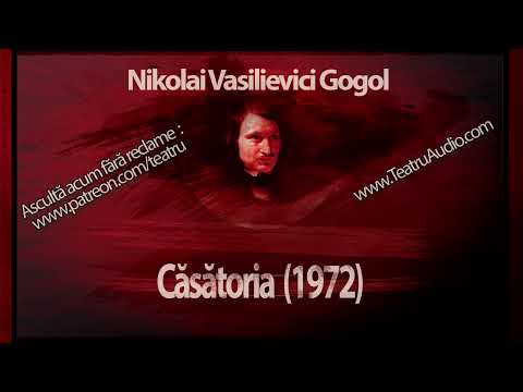 Nikolai Vasilievici Gogol - Casatoria (1972) #gogol #casatoria #teatruradiofonic #teatruonline