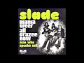 Slade - Mama Weer All Crazee Now (Official Audio)