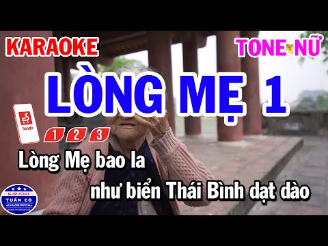 Karaoke Lòng Mẹ 1 Tone Nữ Nhạc Trữ Tình Hay