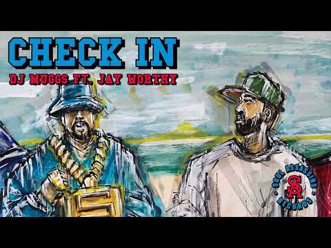 DJ MUGGS - Check In ft. Jay Worthy