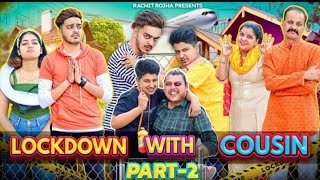 LOCKDOWN WITH COUSIN ( Episode -2 )  Ranjeet Rajpu