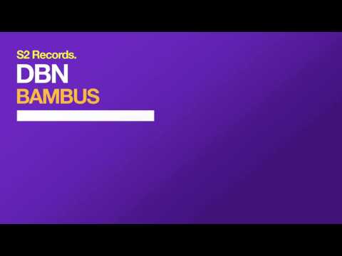 DBN – Bambus (Original Mix)