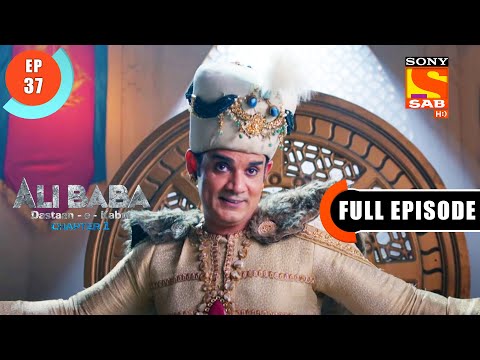 Takht Aur Taakat - Ali Baba Dastaan-e-Kabul - Ep 37 - Full Episode - 3 Oct 2022