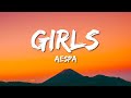 aespa 에스파 -  Girls (Lyrics)
