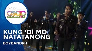 BoybandPH - Kung &#39;Di Mo Natatanong | iWant ASAP Highlights