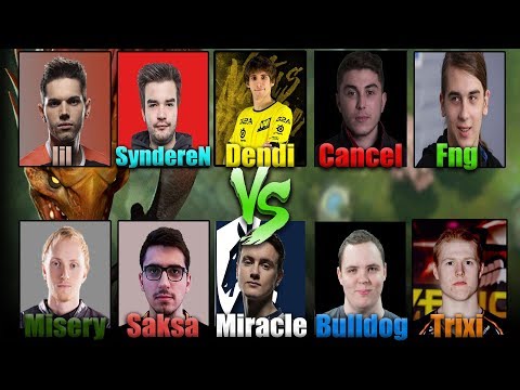 Dota 2 Faceit League Miracle, Saksa, MiSeRY, bulldog and trixi vs Dendi, Cancel, SyndereN, Lil