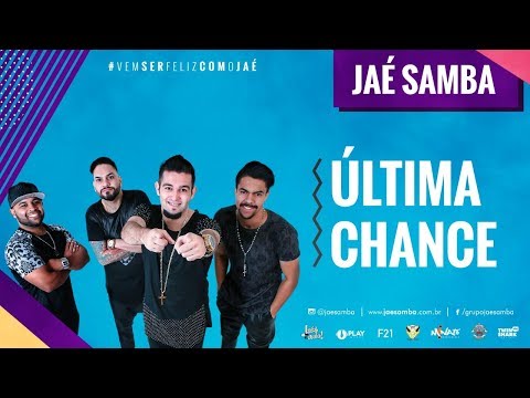 Grupo Jaé Samba - Última Chance [Áudio Oficial]