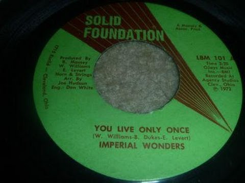 Imperial Wonders - You Live Only Once ( Northern Soul )