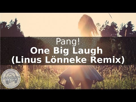 Pang! - One Big Laugh (Linus Lönneke Remix)