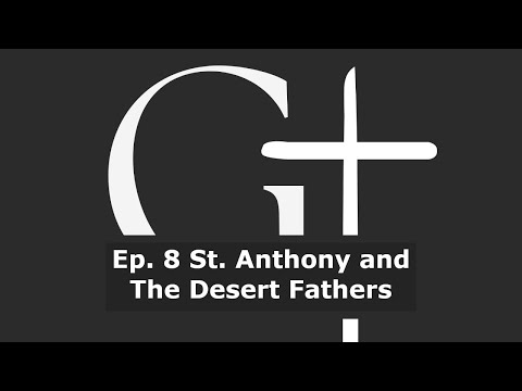 St. Anthony and the Desert Fathers