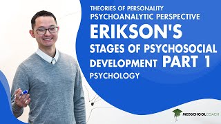 Erikson's Stages of Psychosocial Development Part 1 | MCAT Psychology Prep