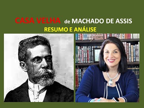 CASA VELHA de Machado de Assis por Profa. Dra. Miriam Bevilacqua