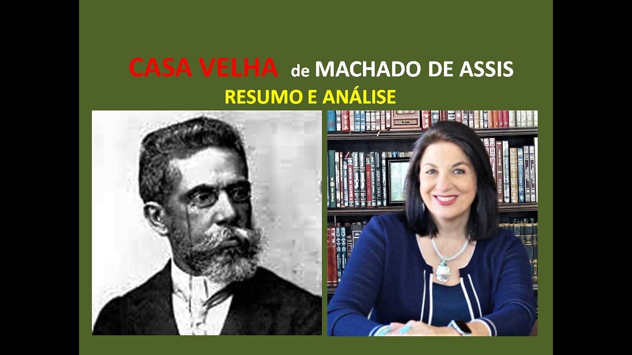 CASA VELHA de Machado de Assis por Profa. Dra. Miriam Bevilacqua