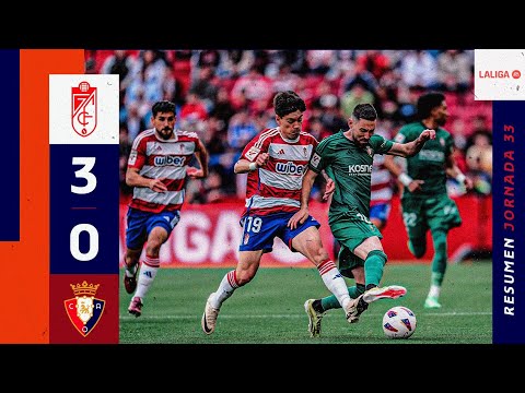 Resumen del Granada 3-0 Osasuna | Jornada 33 @LaLiga | Club Atlético Osasuna