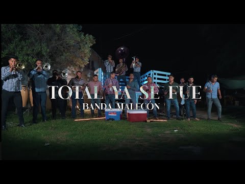 Total ya se fue - Banda Malecon