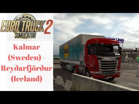 ETS2 V1.28 ProMods V2.18 + RusMap V1.7.4  : Kalmar(Sweden) -   Reyðarfjörður(Iceland) Part 2/2