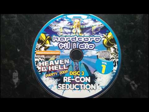 HTID 26 - Heaven & Hell party 2008- Recon & Seduction