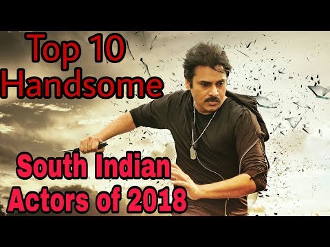 Top 10 Handsome South Indian Actors of 2018