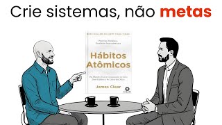 Hábitos Atômicos em apenas 16 minutos