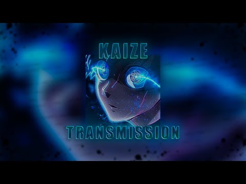 KAiZE - TRANSMISSION [PHONK]